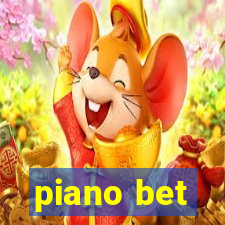 piano bet